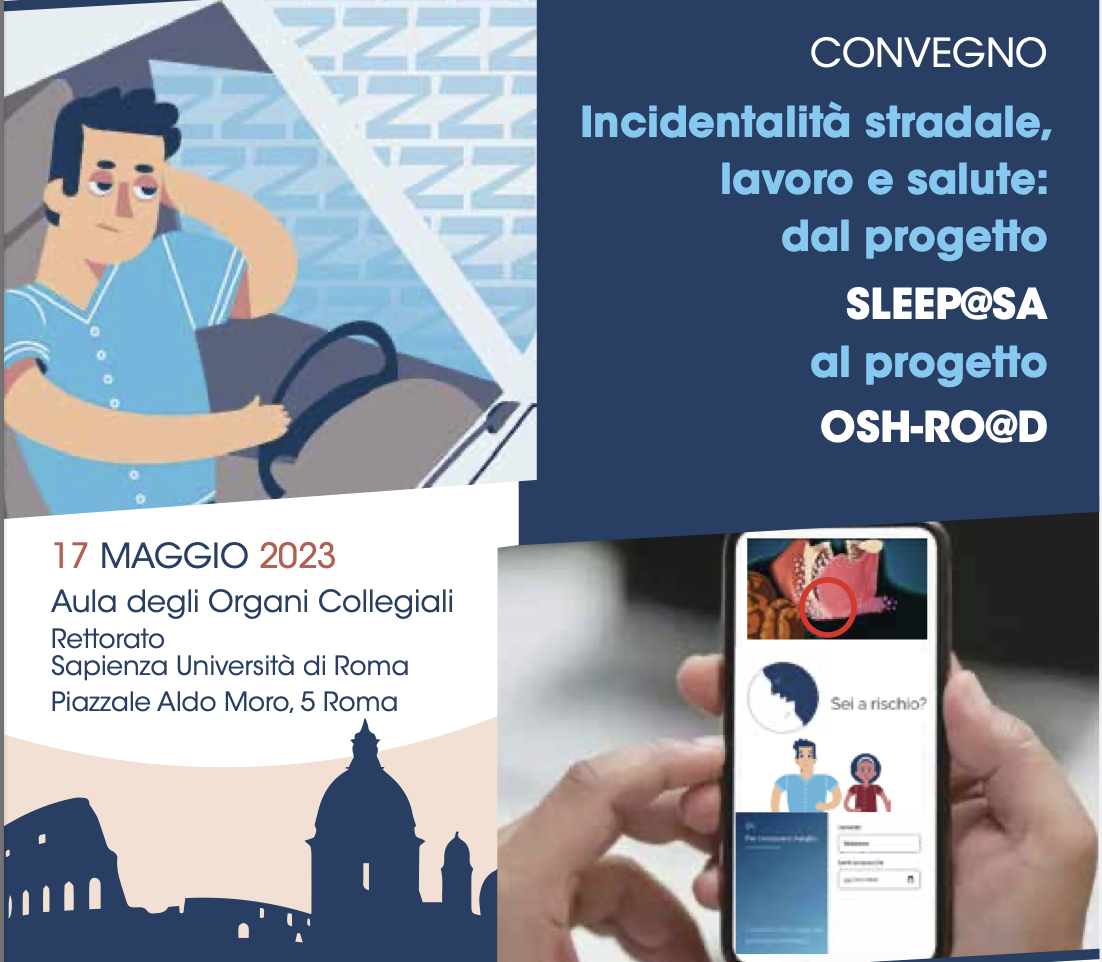 Convegno Incidentalità stradale, lavoro e salute: dal progetto SLEEP@SA al progetto OSH-RO@D (Roma, 17 maggio 2023)