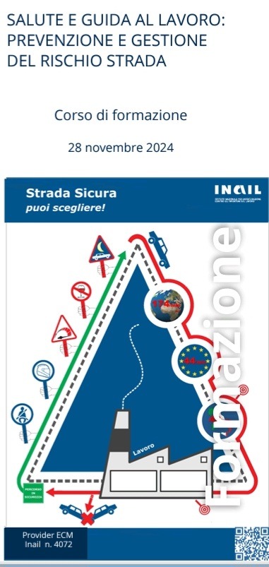 Corso di Formazione ECM su SALUTE E GUIDA AL LAVORO: PREVENZIONE E GESTIONE  DEL RISCHIO STRADA (Roma, 28 novembre 2024)